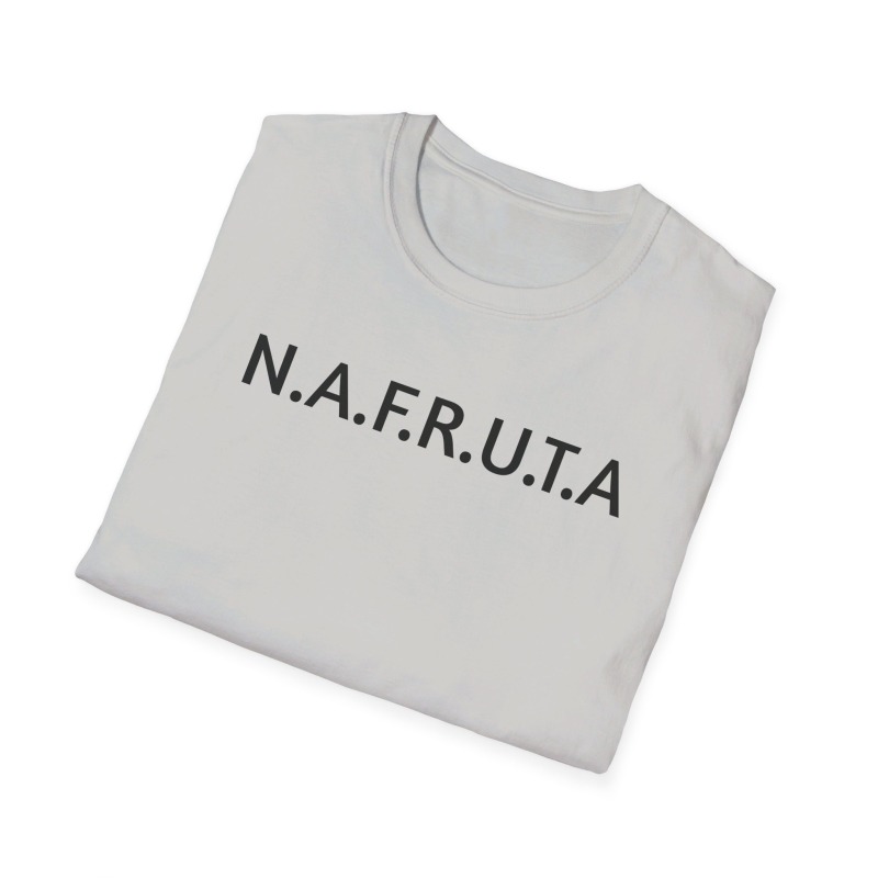 N.A.F.R.U.T.A - Unisex Softstyle T-Shirt - Image 29