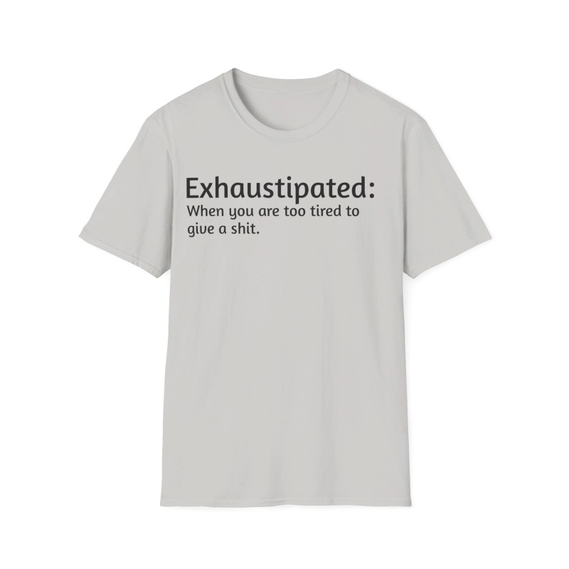 Exhaustipated - Unisex Softstyle T-Shirt - Image 38