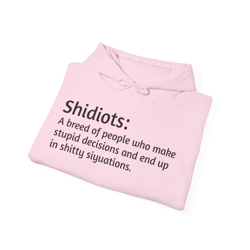 Shidiots - Unisex Hoodie - Image 70