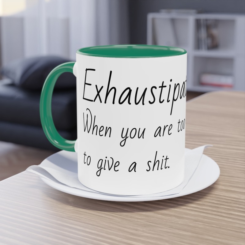 Exhaustipated -  Coffee Mug, 11oz - Image 19