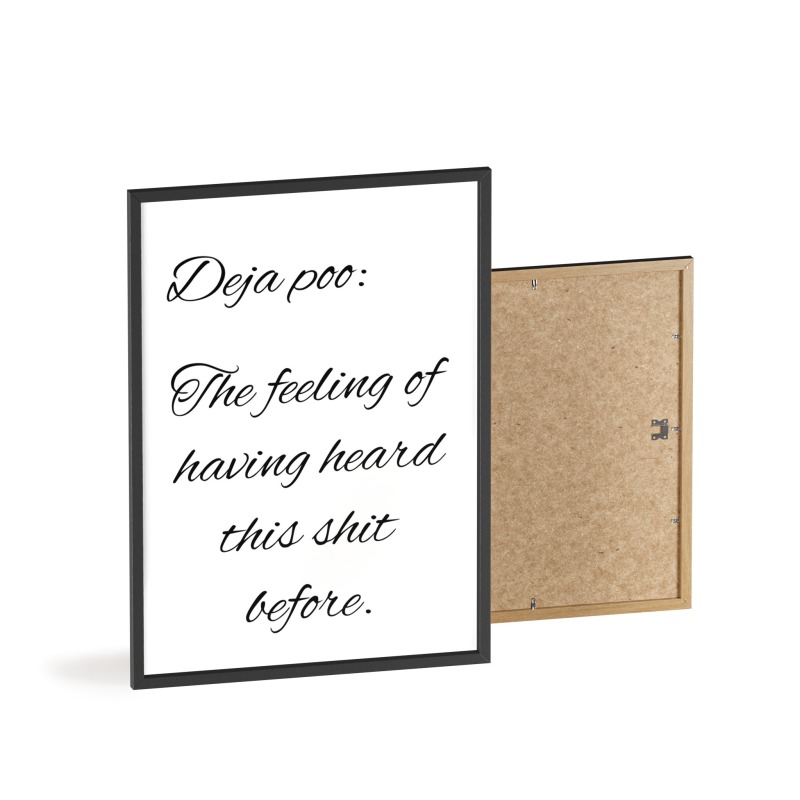 Deja poo - Poster with Wooden Frame - Image 83