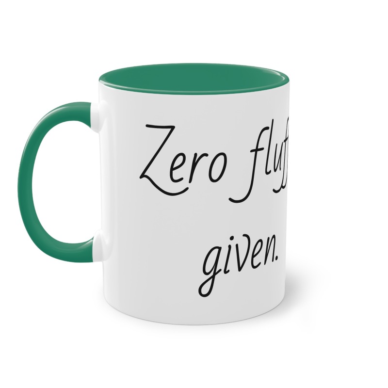 Zero fluffs given  -  Coffee Mug, 11oz - Image 22